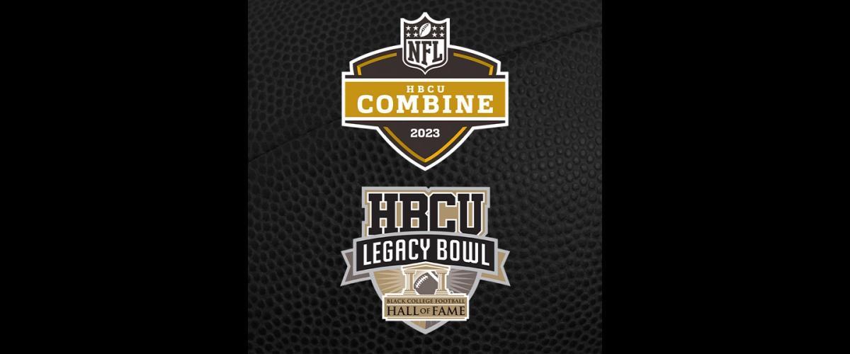 HBCU Legacy Bowl and NFL to Host HBCU Combine